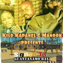 Signed 2 Guantanamo Bay (feat. Jui Da Boss & Majesty) Song Lyrics