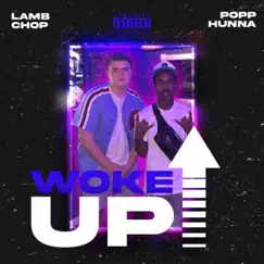 Woke Up (feat. Popp Hunna) - Single by LAMBCH0P album reviews, ratings, credits