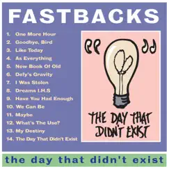 The Day That Didn't Exist by Fastbacks album reviews, ratings, credits