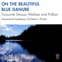 Strauss: Favourite Waltzes and Polkas by Queensland Symphony Orchestra & Vladimir Ponkin album reviews, ratings, credits