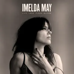 Life Love Flesh Blood (Deluxe) by Imelda May album reviews, ratings, credits