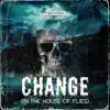 Change (In the House of Flies) - Single album lyrics, reviews, download