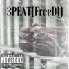 3Peat (Free D1) - Single album lyrics, reviews, download