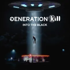 Into the Black - Single by Generation Kill album reviews, ratings, credits