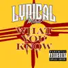 What You Know - Single album lyrics, reviews, download