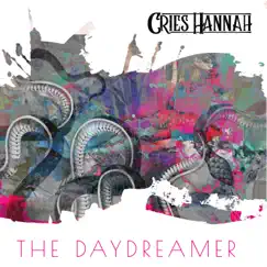 The Daydreamer - EP by Cries Hannah album reviews, ratings, credits