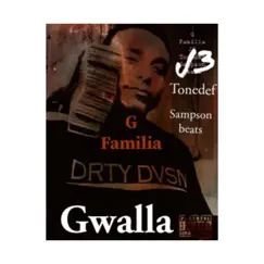 Gwalla (feat. Tonedef & J3) Song Lyrics