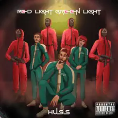 Red Light Green Light - Single by HUSS album reviews, ratings, credits