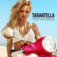 Tarantella - Single by Pop Atomica album reviews, ratings, credits