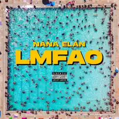 Lmfao - Single by Nana Elan album reviews, ratings, credits