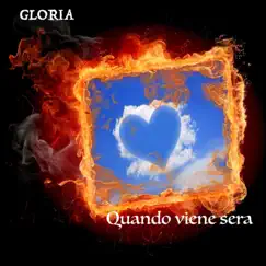 Quando Viene Sera - Single by Gloria album reviews, ratings, credits