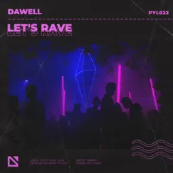 Let's Rave - Single by Dawell album reviews, ratings, credits