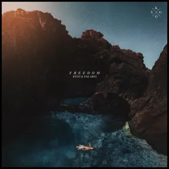 Freedom - Single by Kygo & Zak Abel album download