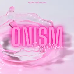Onism (Remastered 2021) Song Lyrics