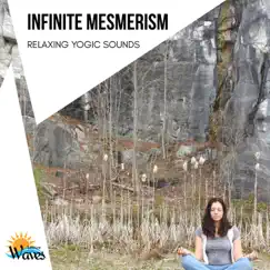 Infinite Mesmerism - Relaxing Yogic Sounds by Various Artists album reviews, ratings, credits