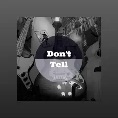 Don't Tell - Single by Nightwalk album reviews, ratings, credits