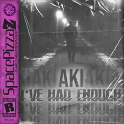 I've Had Enough - Single by Aki album reviews, ratings, credits