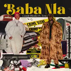 Baba Nla (feat. Teni) - Single by Candy Bleakz album reviews, ratings, credits