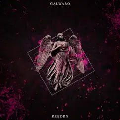 Reborn - Single by Galwaro album reviews, ratings, credits