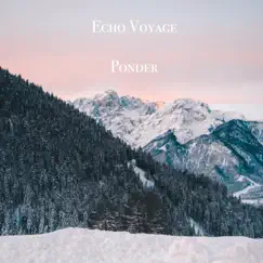 Ponder - Single by Echo Voyage album reviews, ratings, credits