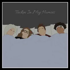 Tuckin in My Homies (feat. Stellar, Kizzy & Lil Braid) Song Lyrics