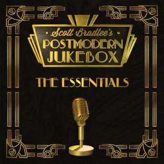 The Essentials by Scott Bradlee's Postmodern Jukebox album download