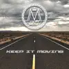 Keep It Moving (feat. Tai) - Single album lyrics, reviews, download