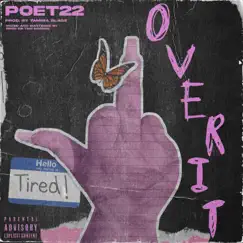 Over It - Single by Poet22 album reviews, ratings, credits