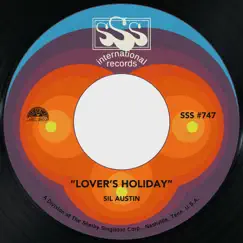 Lover's Holiday / Honey - Single by Sil Austin album reviews, ratings, credits