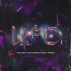 UFO (feat. Nuco & Hispana) - Single by Adán Cruz & Coko Yamasaki album reviews, ratings, credits