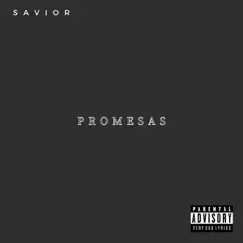 Promesas - Single by Savior album reviews, ratings, credits