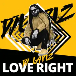 Love Right - Single by DJ Lapiz album reviews, ratings, credits