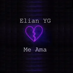 Me Ama - Single by Elian YG album reviews, ratings, credits