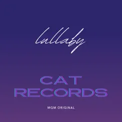 Lullaby - Single by MGM Original album reviews, ratings, credits