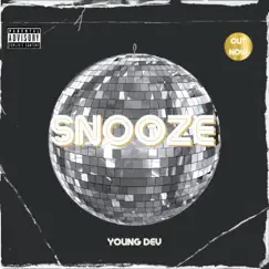 Snooze - Single by Young Dev album reviews, ratings, credits