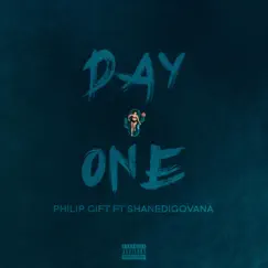 Day One (feat. Shane Di Govana) - Single by Philip Gift album reviews, ratings, credits