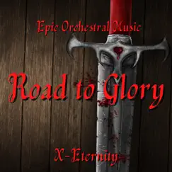 Road to Glory - Single by X-Eternity album reviews, ratings, credits