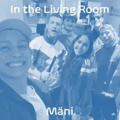 In the Living Room - EP by Mäni album reviews, ratings, credits