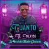 Cuanto a Que Te Olvido - Single album lyrics, reviews, download