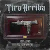 Tiro Arriba - Single album lyrics, reviews, download