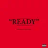 Ready (feat. BMG Sunny) - Single album lyrics, reviews, download