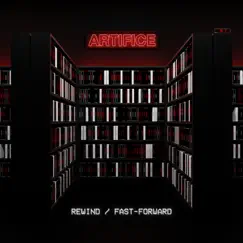 Rewind / Fast-Forward - Single by Artifice album reviews, ratings, credits