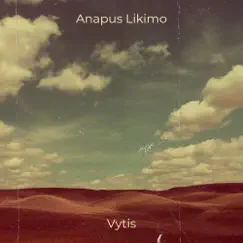 Anapus Likimo - Single by Vytis album reviews, ratings, credits