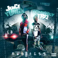 Business (feat. Dumbway Trez) [Original] [Original] - Single by Juice Yung'N album reviews, ratings, credits