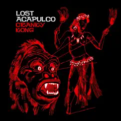 Cranky Kong - Single by Lost Acapulco album reviews, ratings, credits