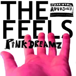 The Feels - Single by Pink Dreamz album reviews, ratings, credits