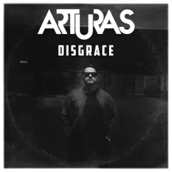 Disgrace - Single by Arturas album reviews, ratings, credits