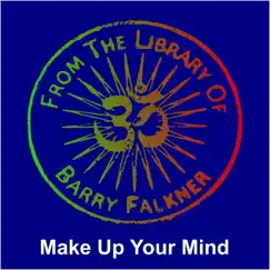 Make Up Your Mind - Single by Barry Falkner album reviews, ratings, credits
