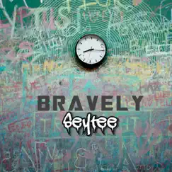 Bravely - Single by Seytee album reviews, ratings, credits