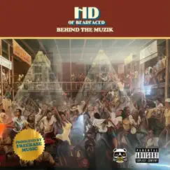 Behind the Muzik by HD of Bearfaced album reviews, ratings, credits